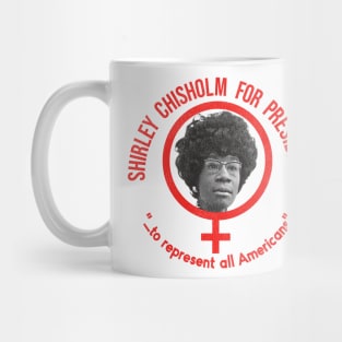 Shirley Chisholm for President "for all Americans" Mug